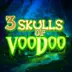 3 Skulls of Voodoo