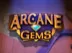 Arcane Gems