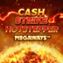 Cash Strike Hotstepper Megaways