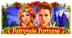 Fairytale Fortune