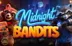 Midnight Bandits