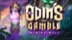 Odin’s Gamble – Reborn