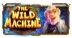The Wild Machine